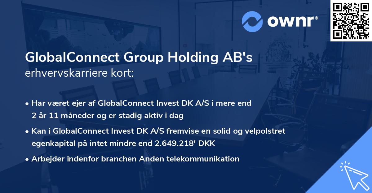 GlobalConnect Group Holding AB's erhvervskarriere kort