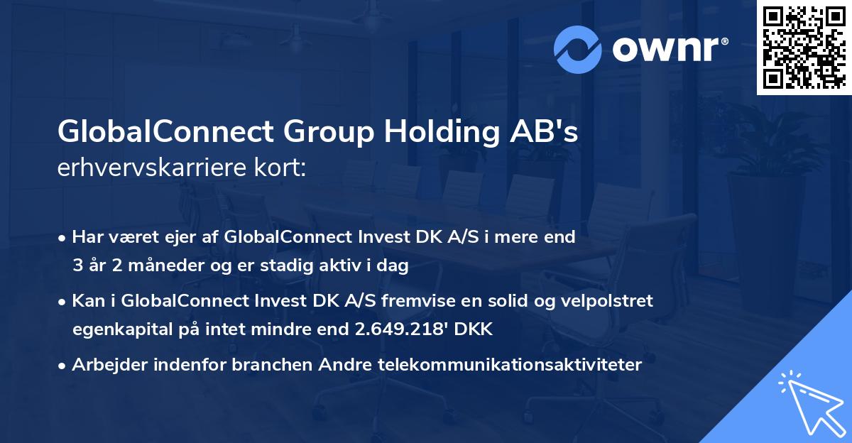 GlobalConnect Group Holding AB's erhvervskarriere kort