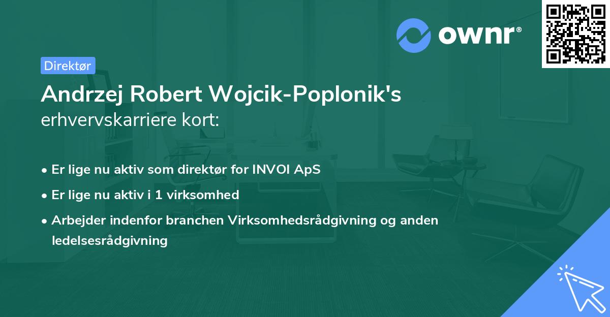 Andrzej Robert Wojcik-Poplonik's erhvervskarriere kort