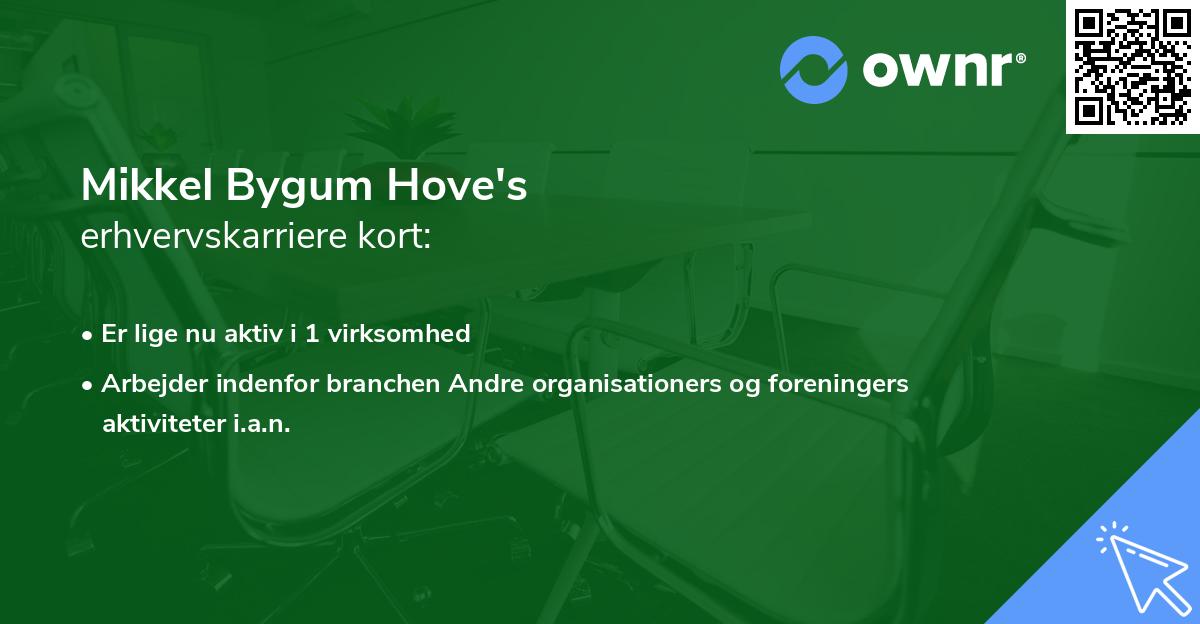 Mikkel Bygum Hove's erhvervskarriere kort