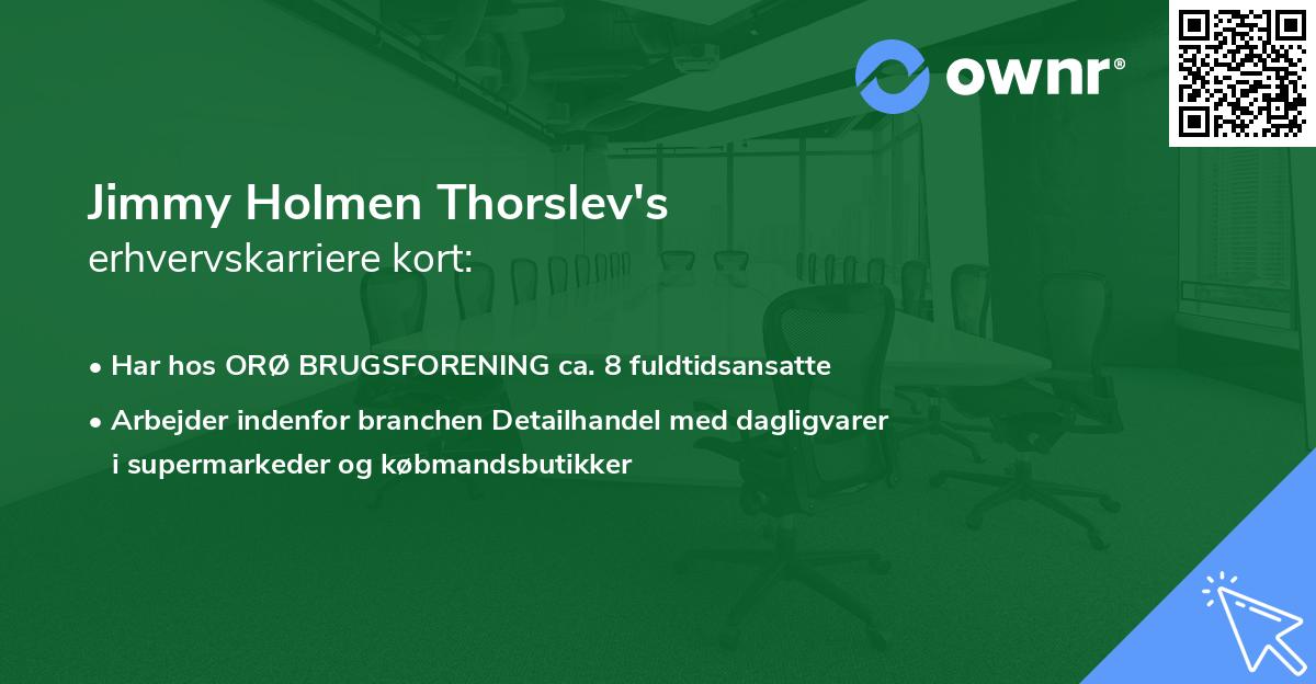 Jimmy Holmen Thorslev's erhvervskarriere kort