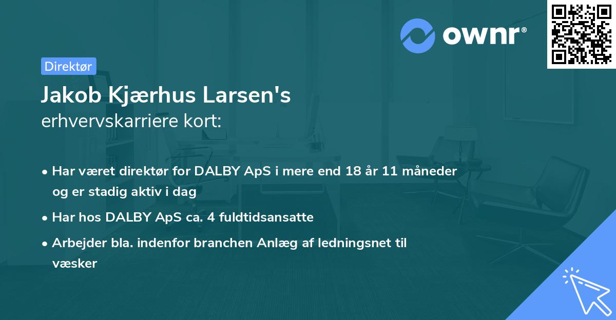 Jakob Kjærhus Larsen's erhvervskarriere kort