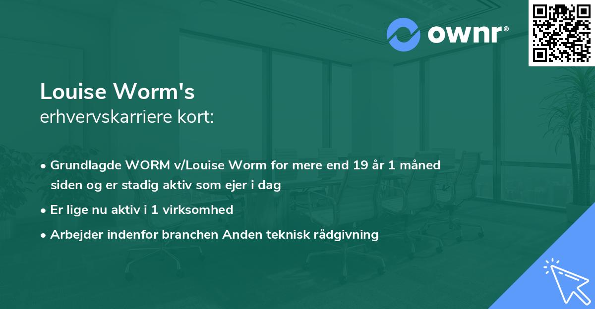 Louise Worm's erhvervskarriere kort