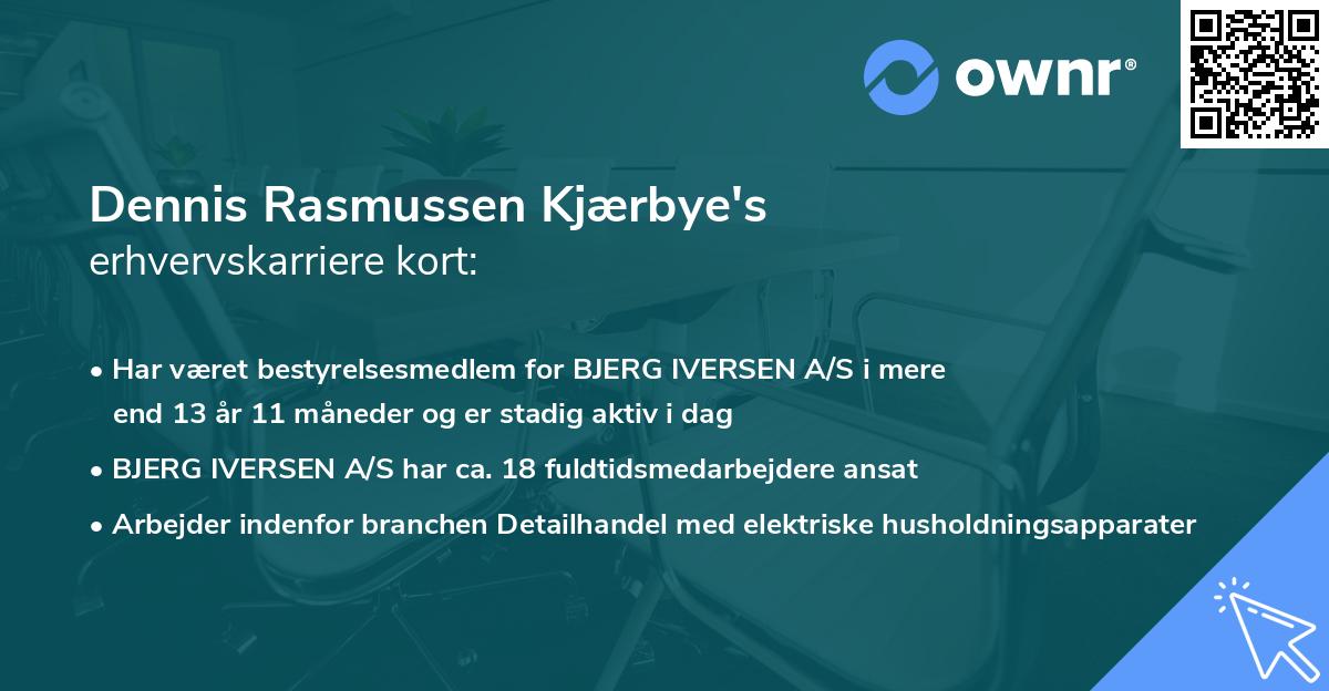 Dennis Rasmussen Kjærbye's erhvervskarriere kort