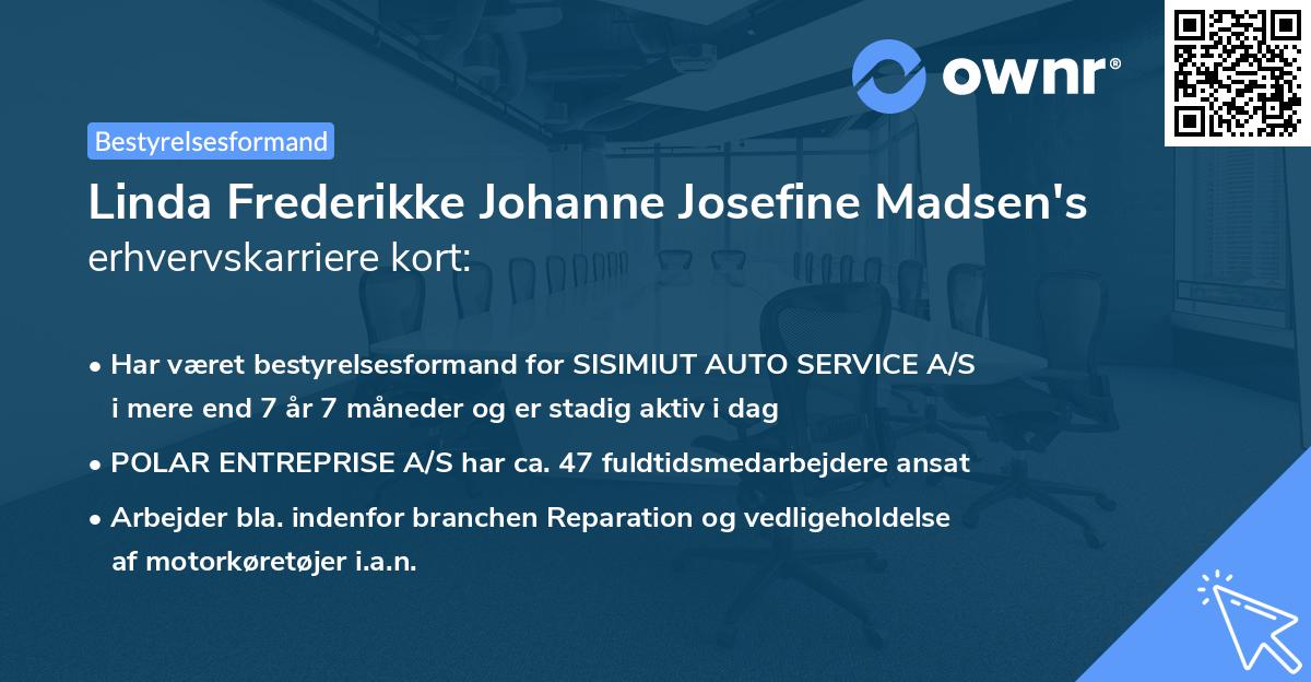 Linda Frederikke Johanne Josefine Madsen's erhvervskarriere kort