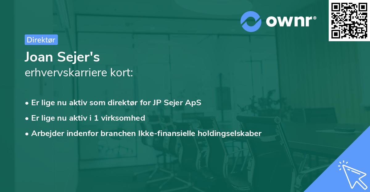 Joan Sejer's erhvervskarriere kort