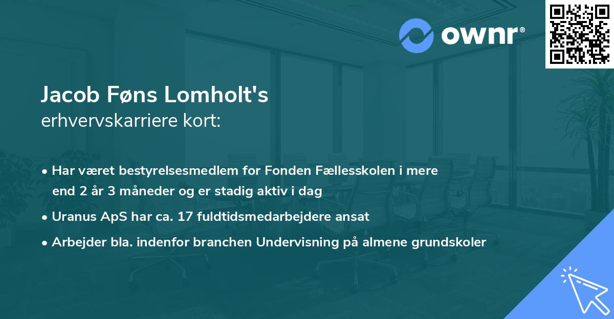 Jacob Føns Lomholt's erhvervskarriere kort