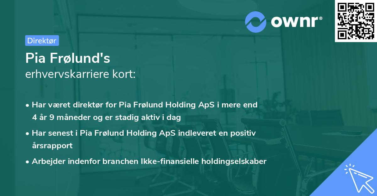 Pia Frølund's erhvervskarriere kort