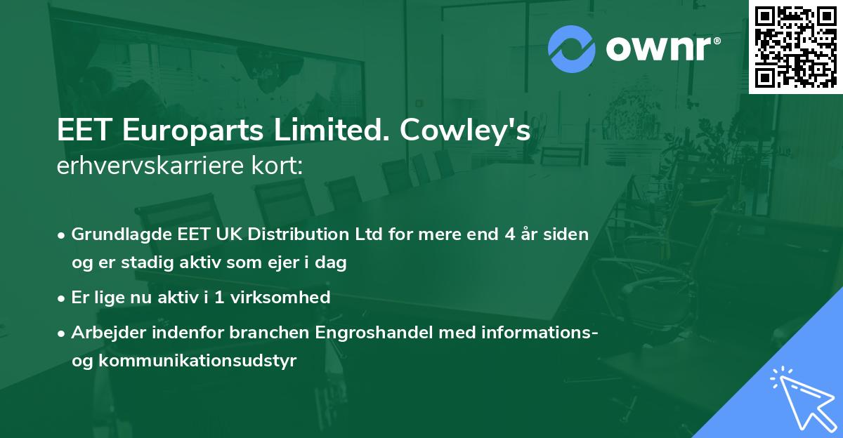 EET Europarts Limited. Cowley's erhvervskarriere kort