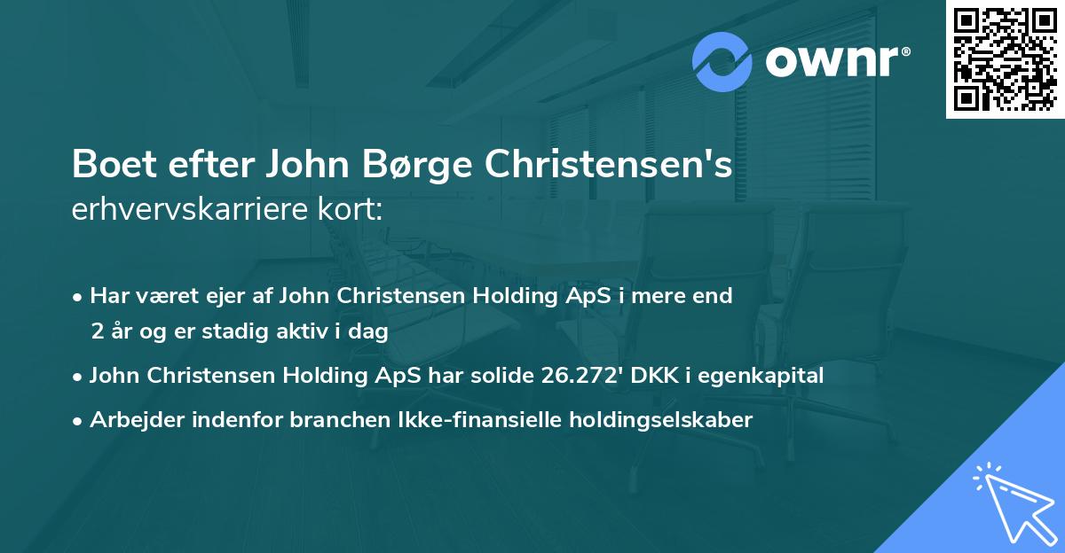 Boet efter John Børge Christensen's erhvervskarriere kort