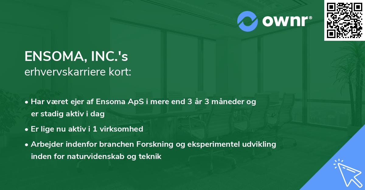 ENSOMA, INC.'s erhvervskarriere kort