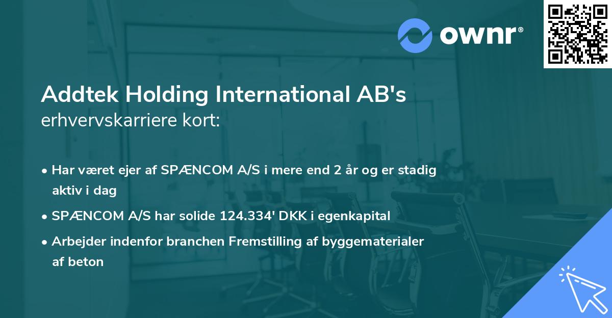 Addtek Holding International AB's erhvervskarriere kort