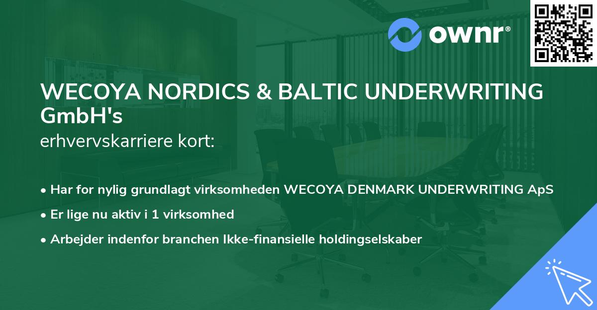 WECOYA NORDICS & BALTIC UNDERWRITING GmbH's erhvervskarriere kort