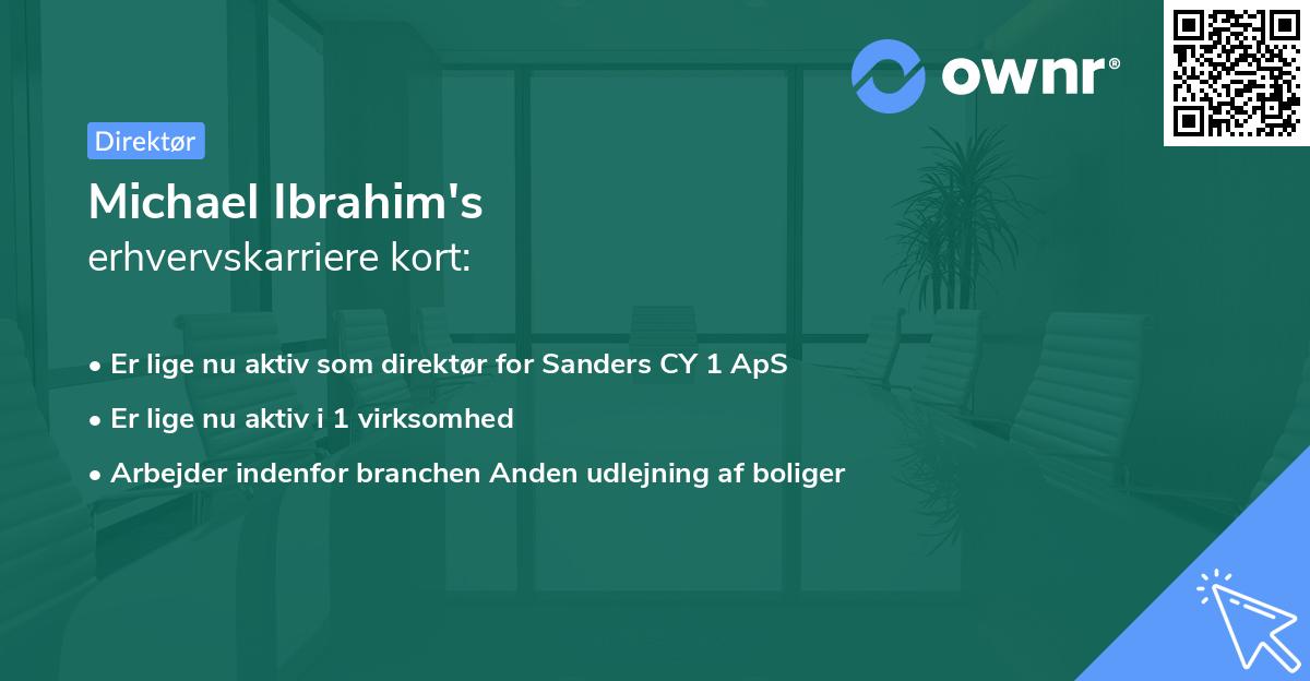 Michael Ibrahim's erhvervskarriere kort
