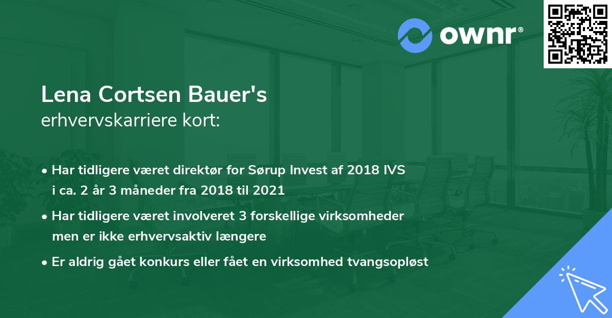 Lena Cortsen Bauer's erhvervskarriere kort