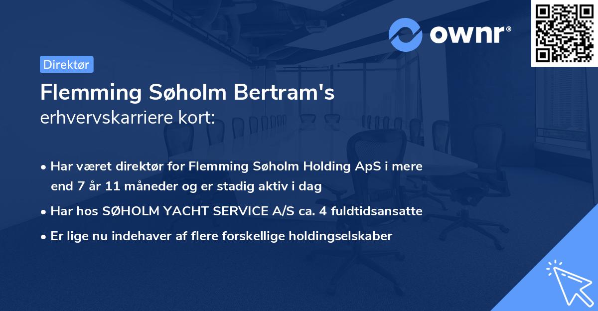 Flemming Søholm Bertram's erhvervskarriere kort