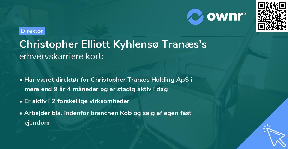 Christopher Elliott Kyhlensø Tranæs's erhvervskarriere kort