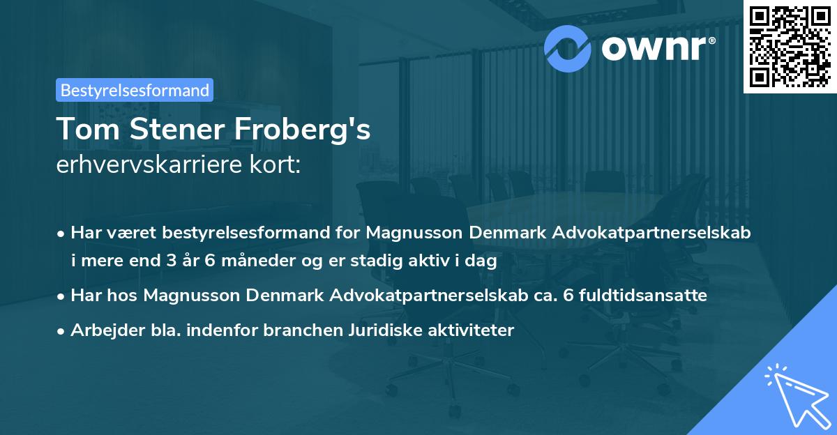 Tom Stener Froberg's erhvervskarriere kort