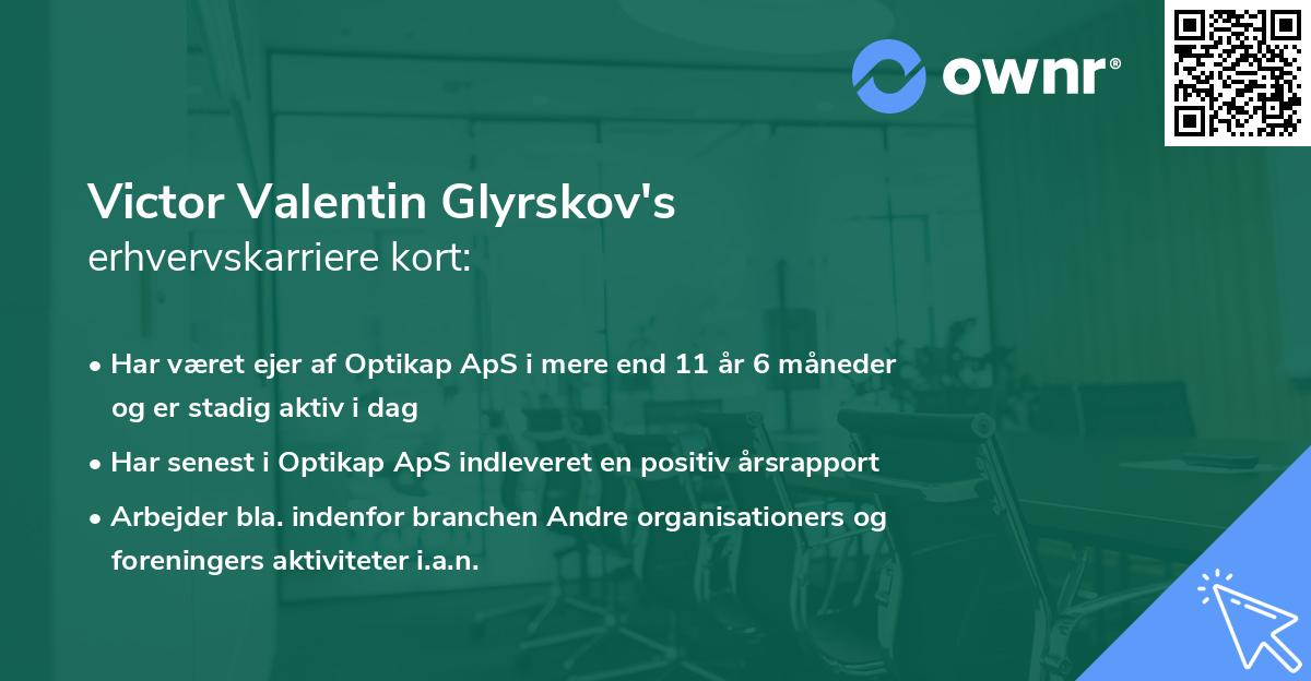 Victor Valentin Glyrskov's erhvervskarriere kort