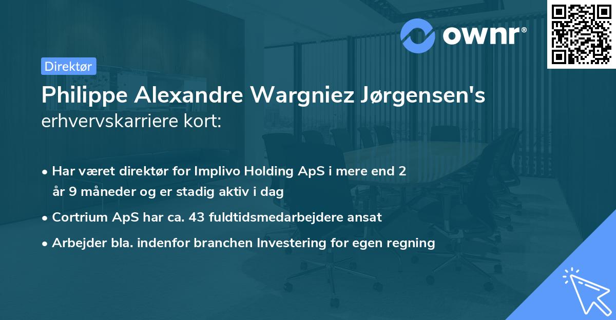 Philippe Alexandre Wargniez Jørgensen's erhvervskarriere kort