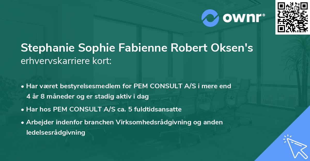 Stephanie Sophie Fabienne Robert Oksen's erhvervskarriere kort