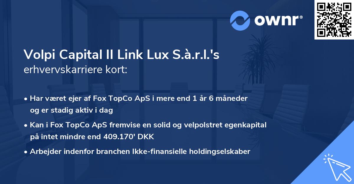 Volpi Capital II Link Lux S.à.r.l.'s erhvervskarriere kort