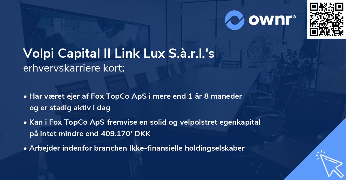 Volpi Capital II Link Lux S.à.r.l.'s erhvervskarriere kort