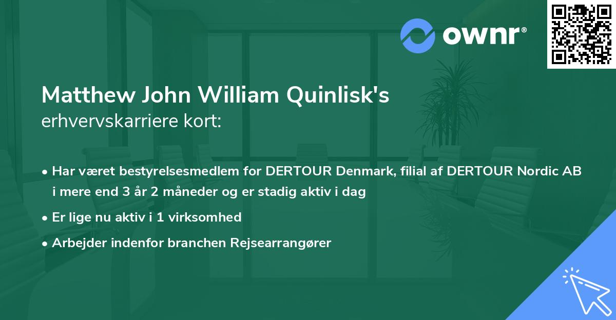 Matthew John William Quinlisk's erhvervskarriere kort