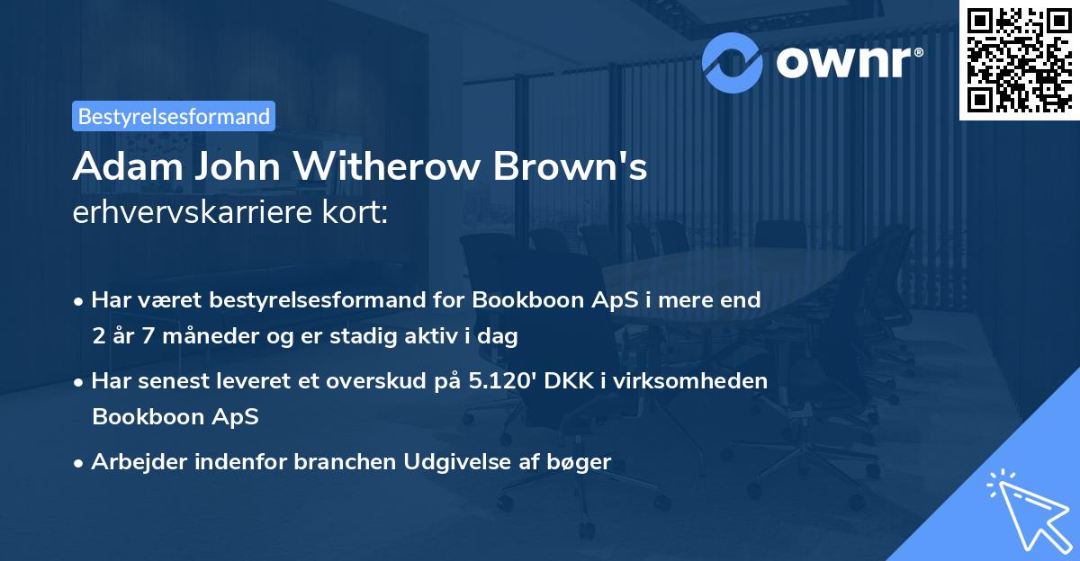 Adam John Witherow Brown's erhvervskarriere kort