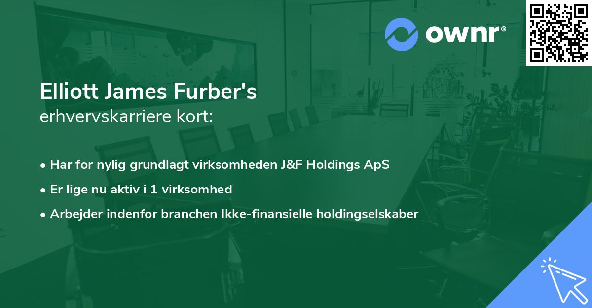 Elliott James Furber's erhvervskarriere kort
