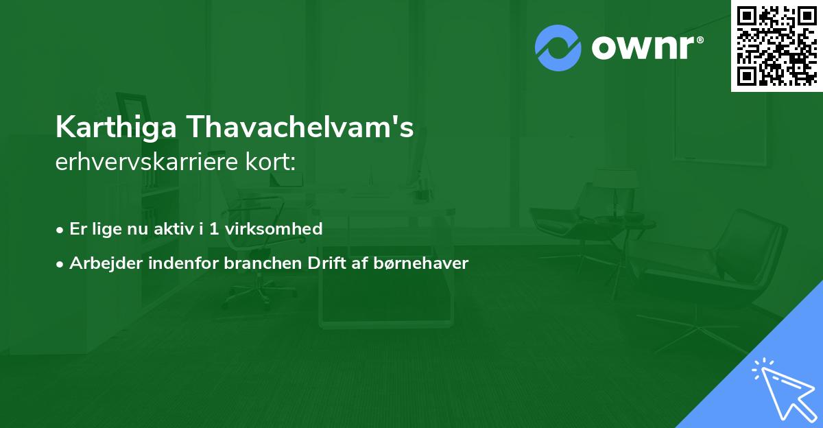 Karthiga Thavachelvam's erhvervskarriere kort