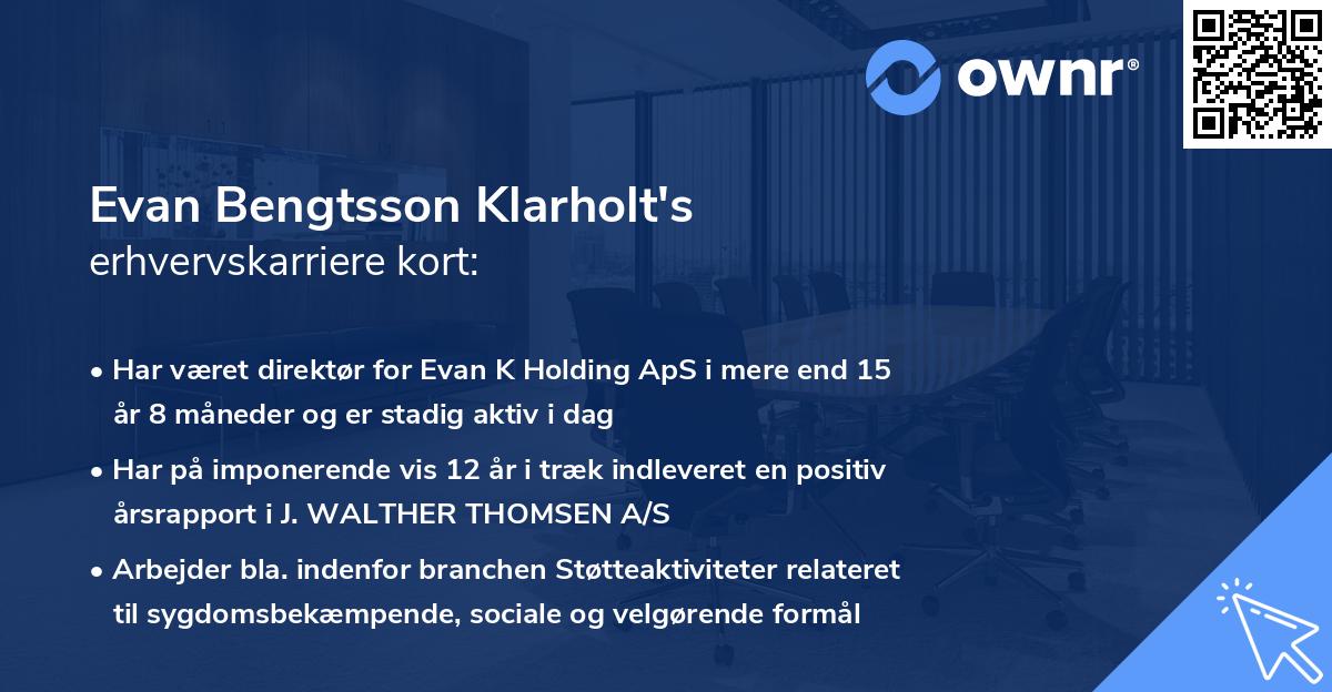 Evan Bengtsson Klarholt's erhvervskarriere kort