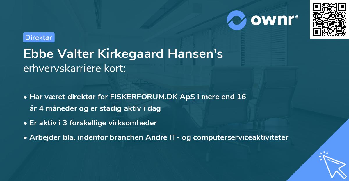 Ebbe Valter Kirkegaard Hansen's erhvervskarriere kort