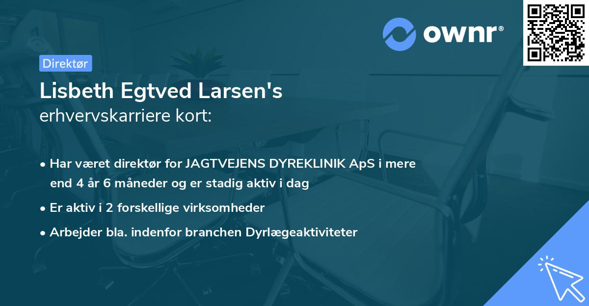 Lisbeth Egtved Larsen's erhvervskarriere kort