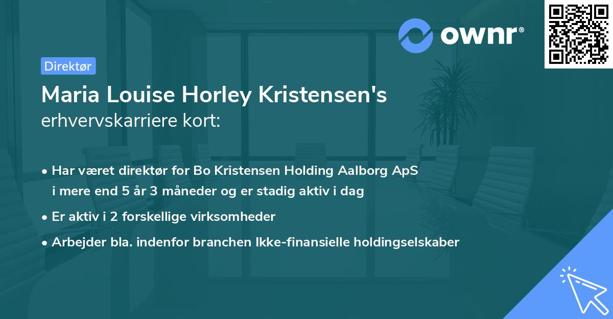 Maria Louise Horley Kristensen's erhvervskarriere kort