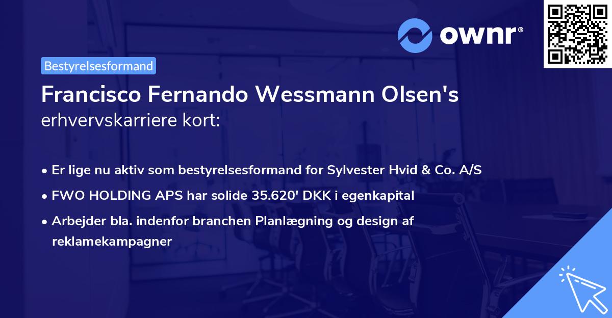 Francisco Fernando Wessmann Olsen's erhvervskarriere kort