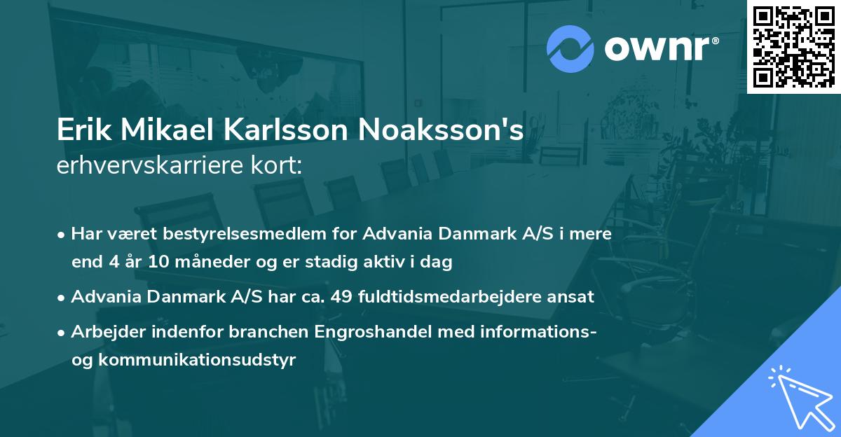 Erik Mikael Karlsson Noaksson's erhvervskarriere kort