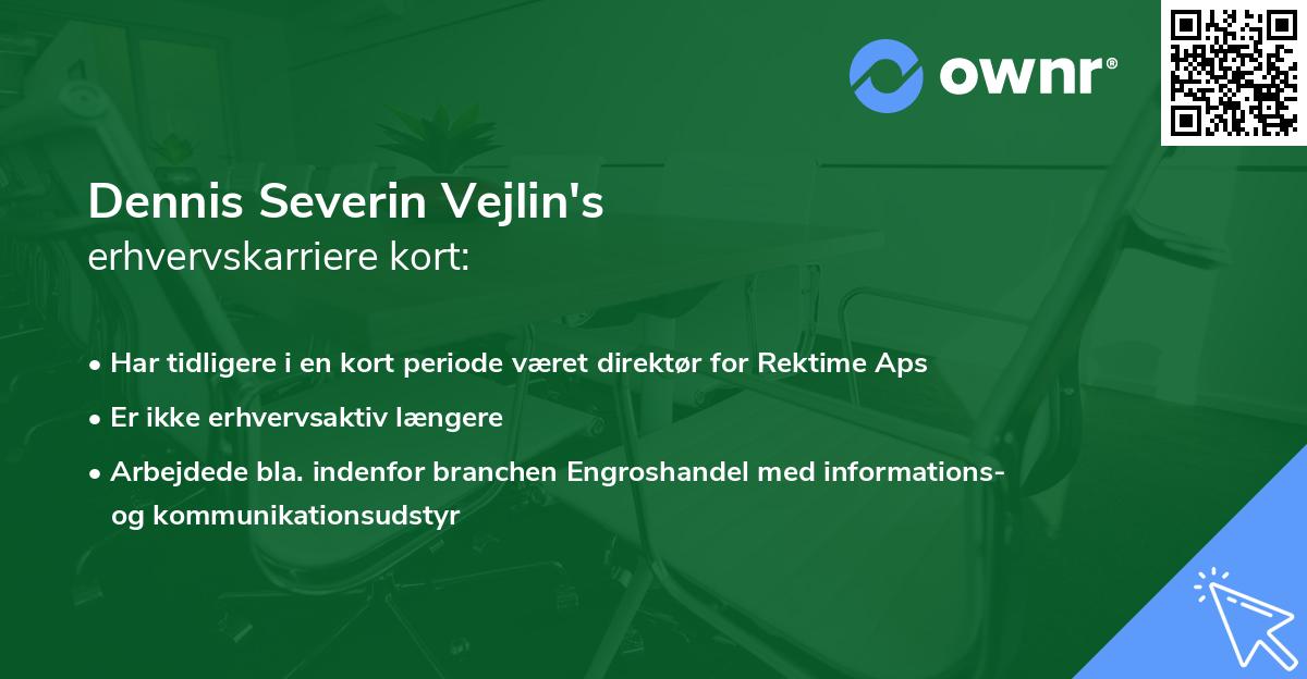 Dennis Severin Vejlin's erhvervskarriere kort