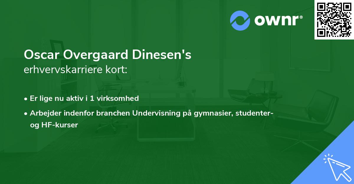 Oscar Overgaard Dinesen's erhvervskarriere kort