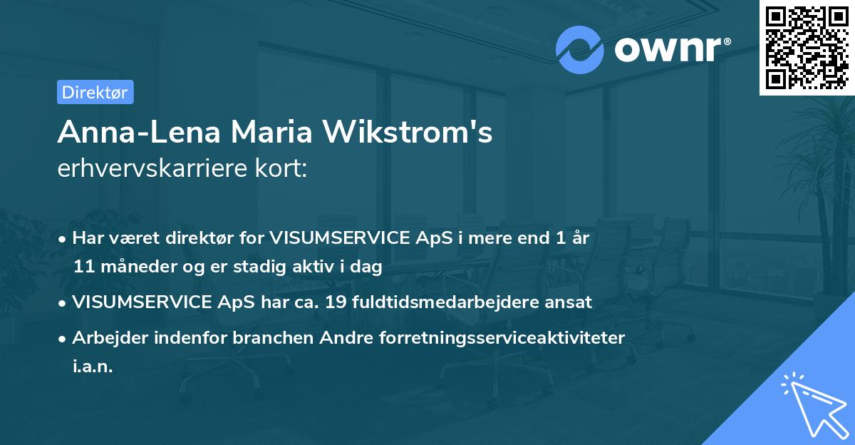Anna-Lena Maria Wikstrom's erhvervskarriere kort