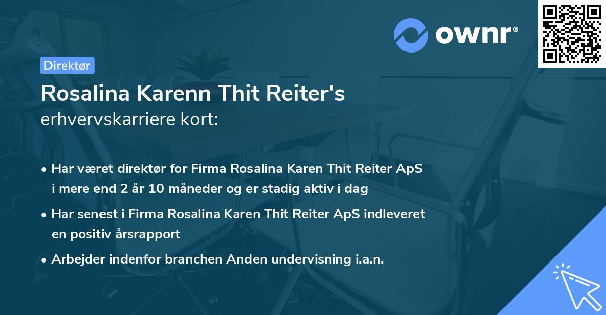 Rosalina Karenn Thit Reiter's erhvervskarriere kort