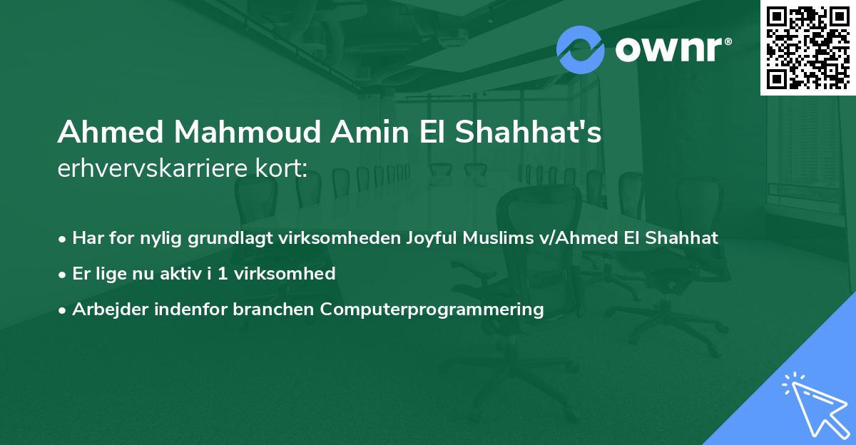 Ahmed Mahmoud Amin El Shahhat's erhvervskarriere kort