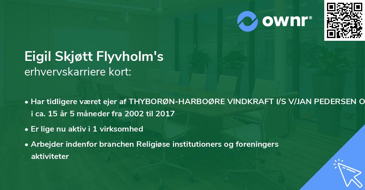 Eigil Skjøtt Flyvholm's erhvervskarriere kort