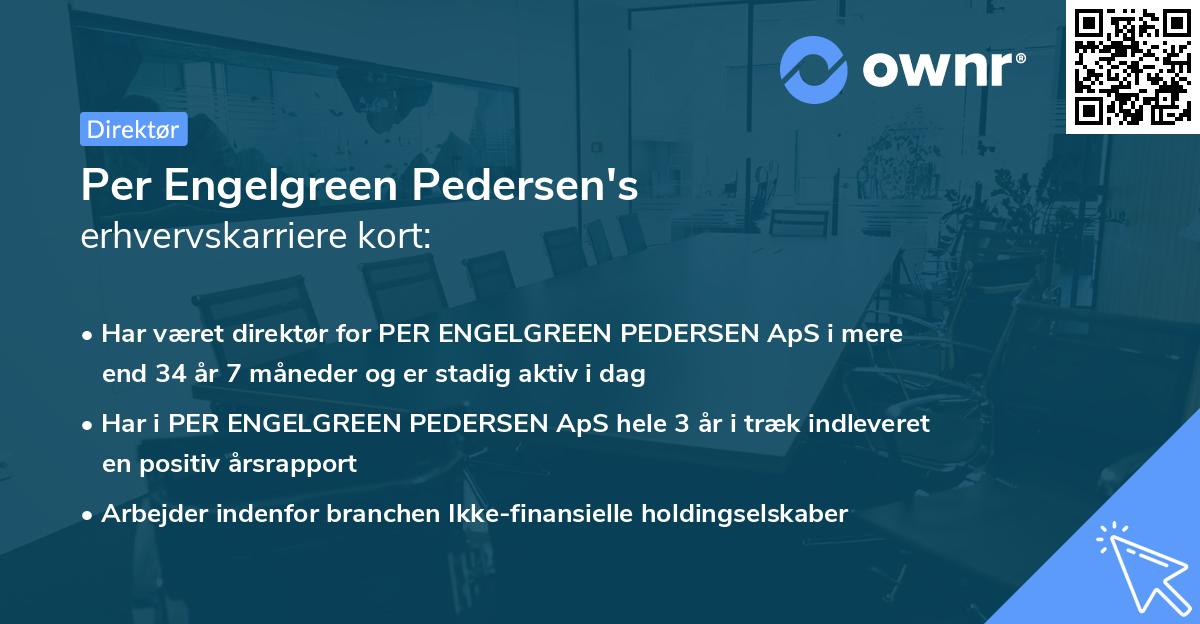 Per Engelgreen Pedersen's erhvervskarriere kort