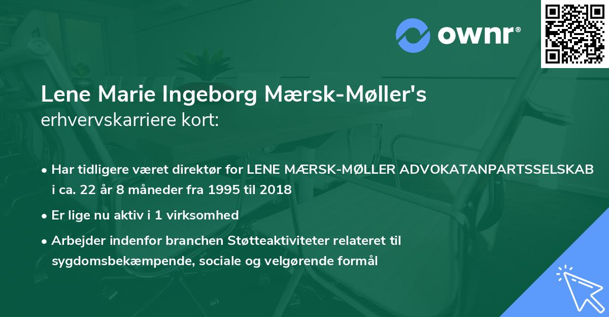 Lene Marie Ingeborg Mærsk-Møller's erhvervskarriere kort