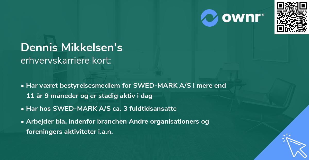 Dennis Mikkelsen's erhvervskarriere kort