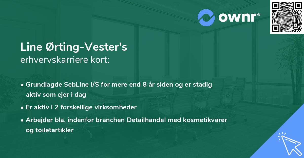 Line Ørting-Vester's erhvervskarriere kort