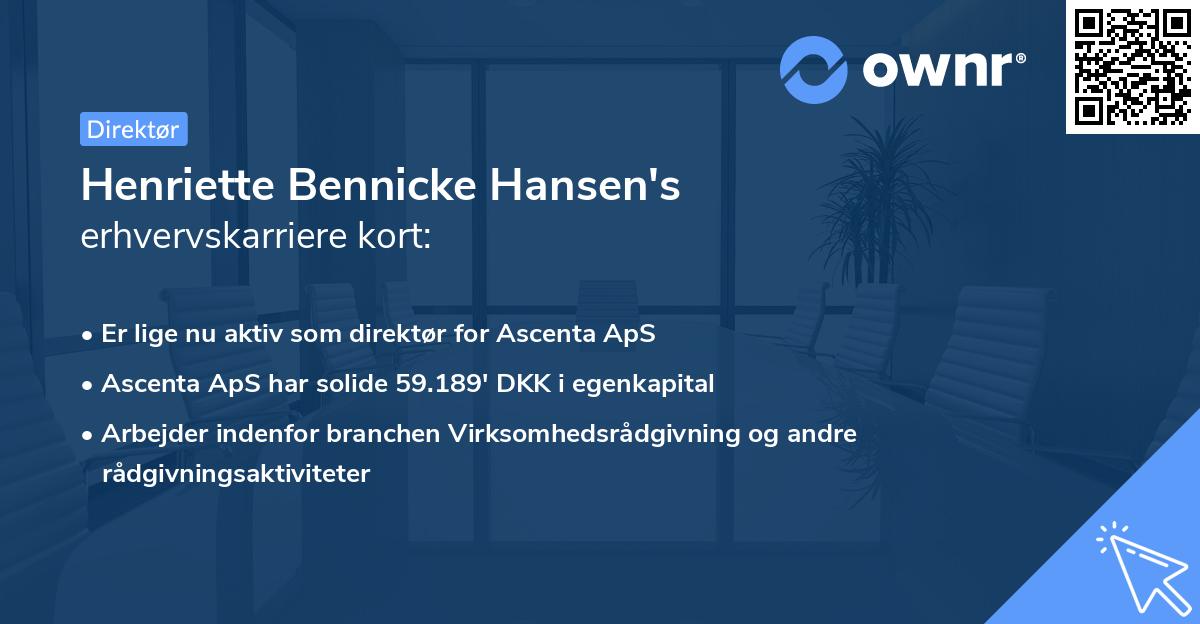 Henriette Bennicke Hansen's erhvervskarriere kort