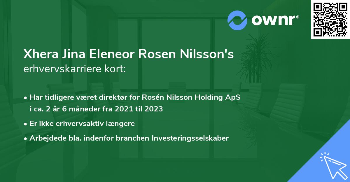 Xhera Jina Eleneor Rosen Nilsson's erhvervskarriere kort