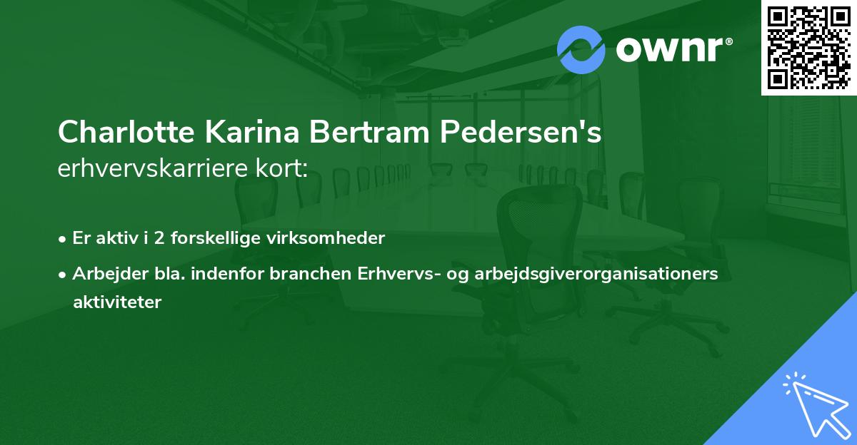 Charlotte Karina Bertram Pedersen's erhvervskarriere kort